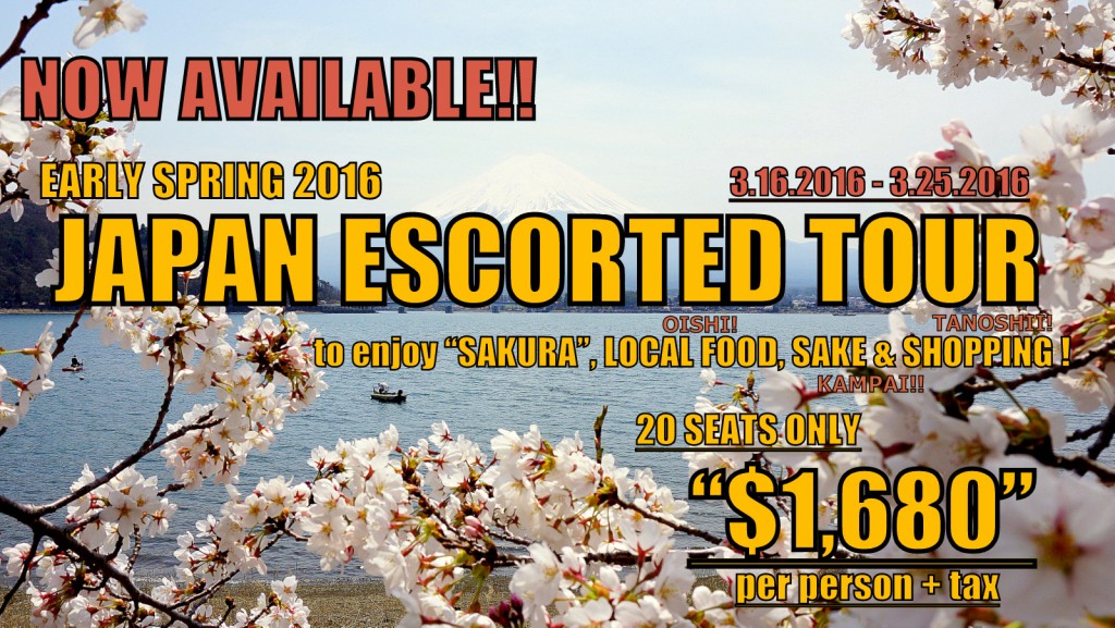 Spring 2016 - Japan Escorted Tour "SAKURA"